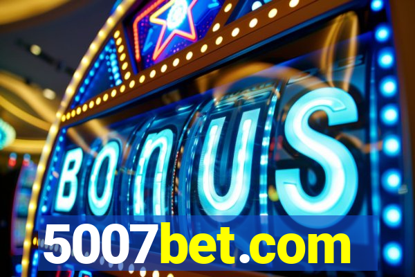 5007bet.com