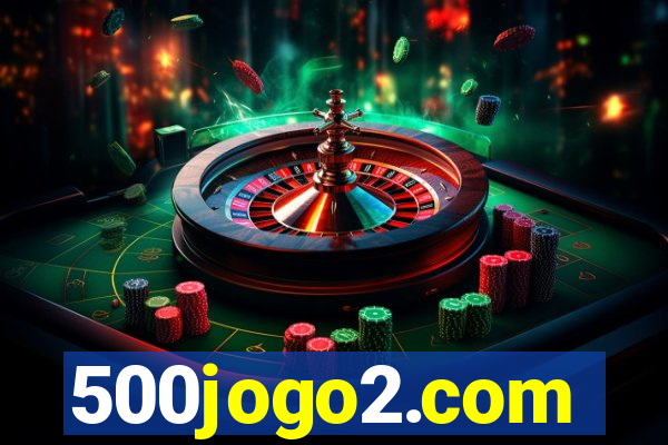 500jogo2.com