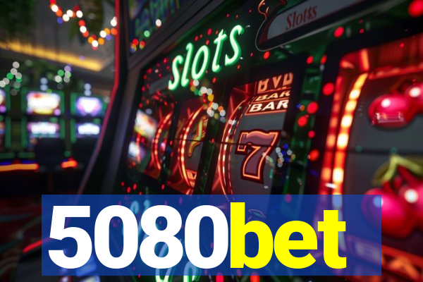 5080bet