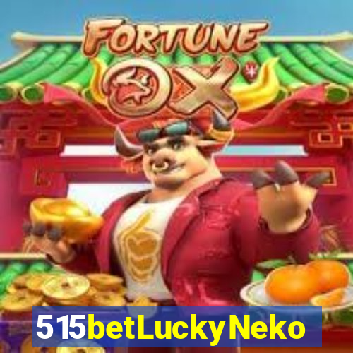 515betLuckyNeko