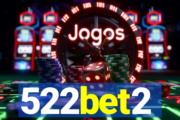 522bet2