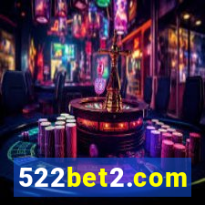 522bet2.com