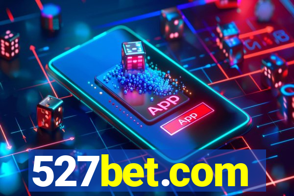 527bet.com