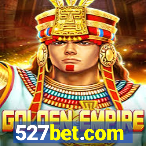 527bet.com