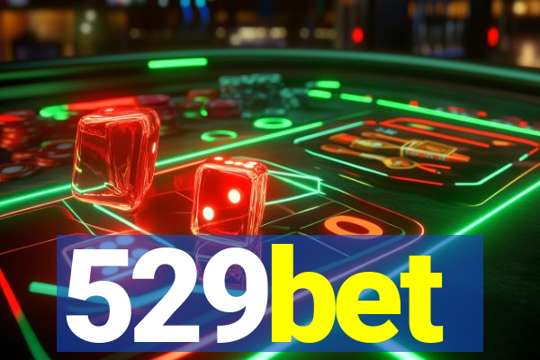 529bet