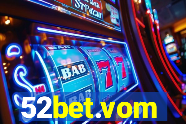 52bet.vom