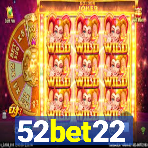 52bet22