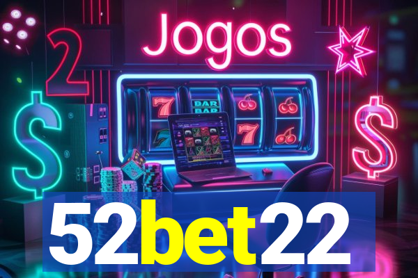 52bet22