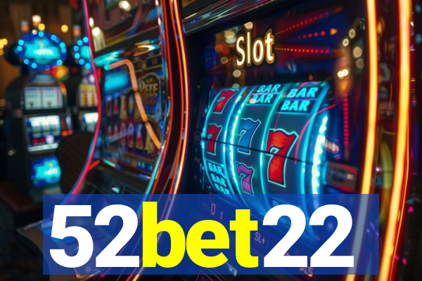 52bet22