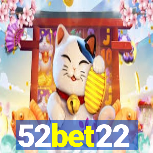 52bet22