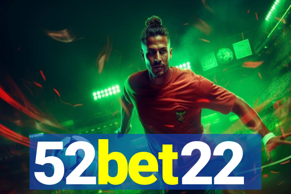 52bet22