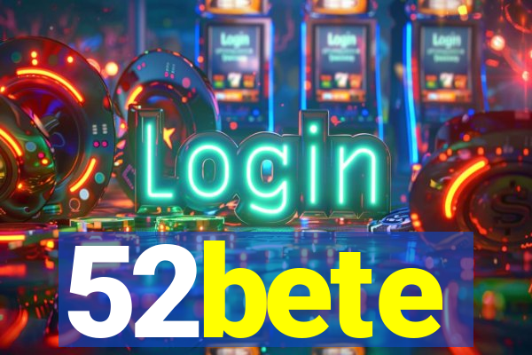 52bete