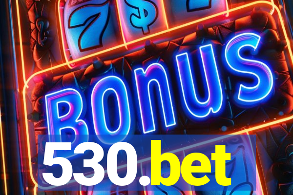 530.bet