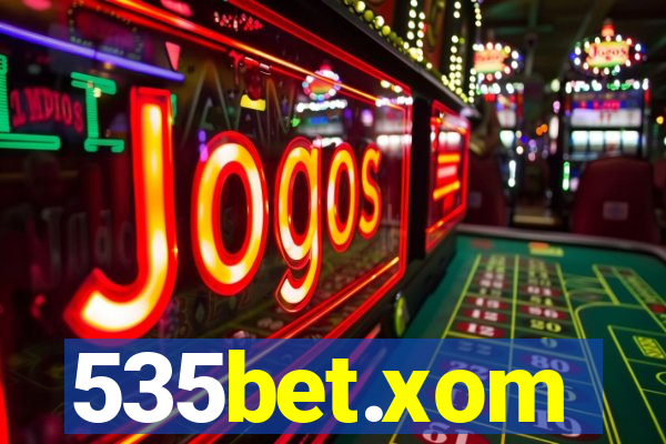 535bet.xom