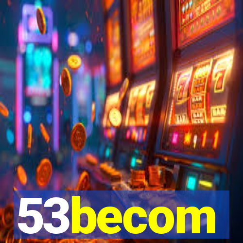 53becom
