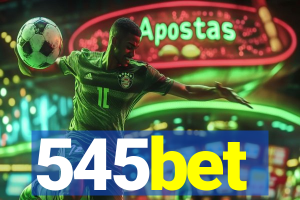 545bet