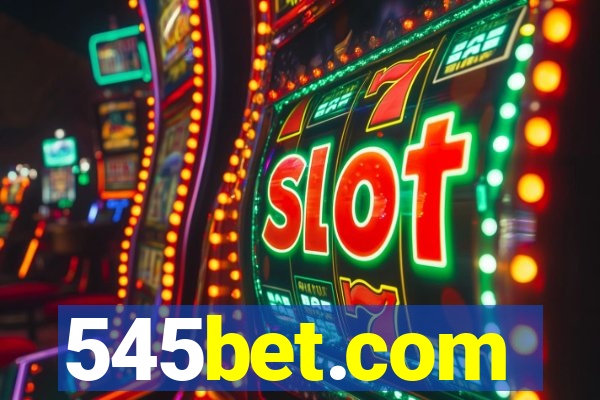 545bet.com