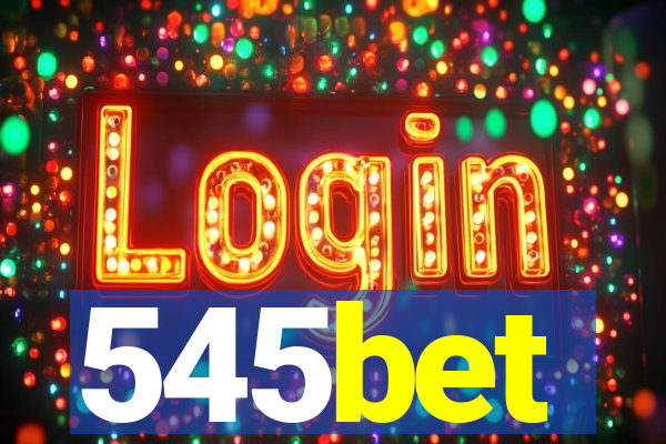 545bet