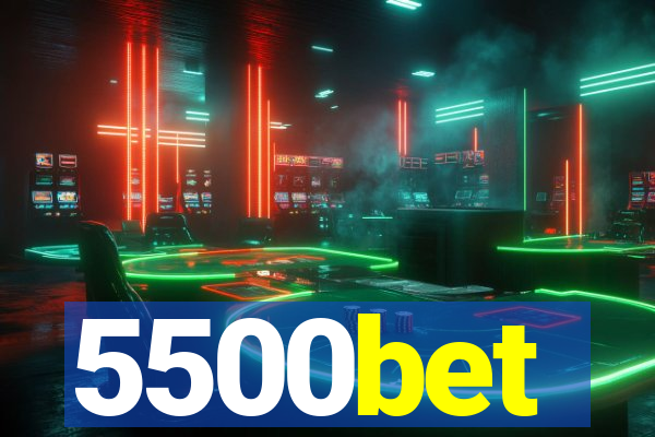 5500bet
