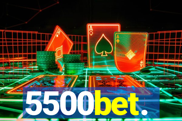 5500bet.