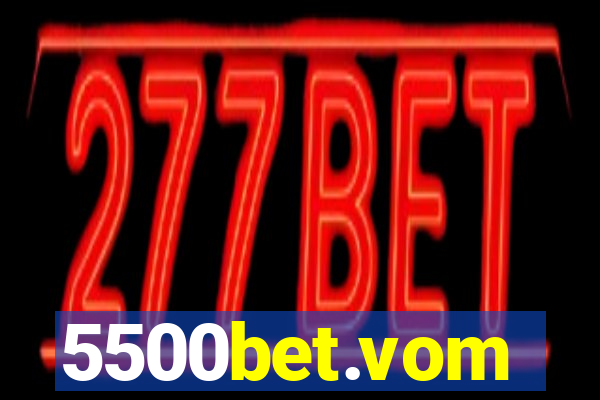 5500bet.vom