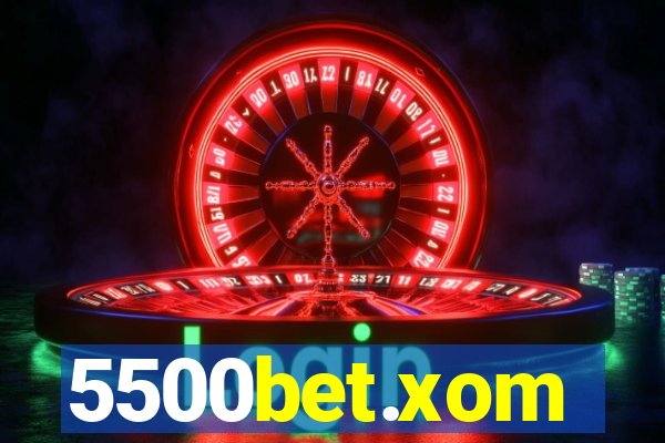 5500bet.xom