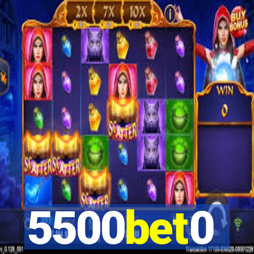5500bet0