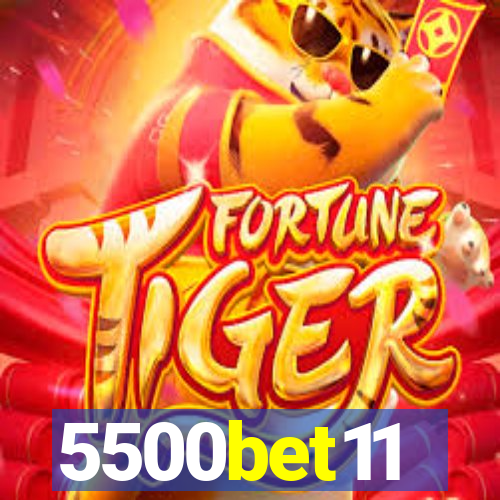 5500bet11