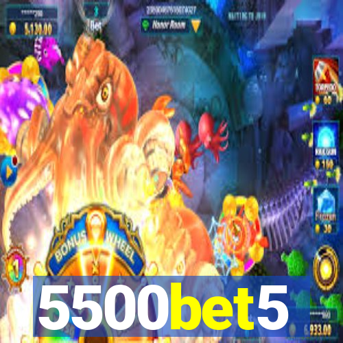 5500bet5