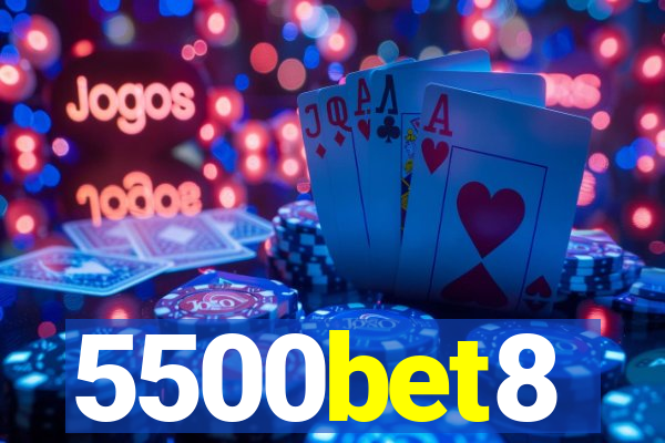 5500bet8
