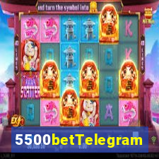 5500betTelegram