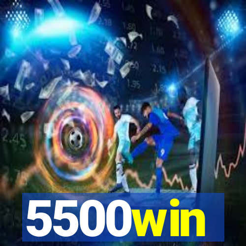5500win