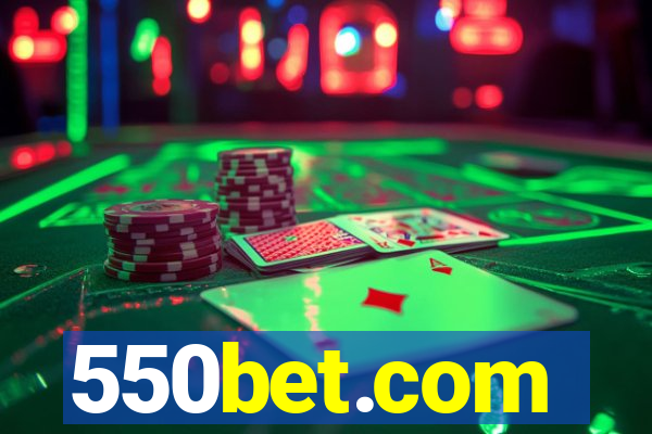 550bet.com