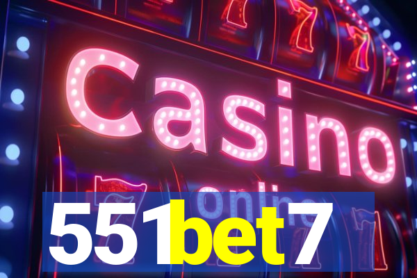 551bet7