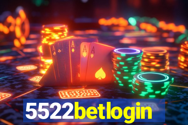 5522betlogin