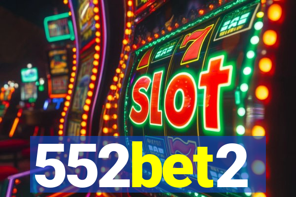 552bet2