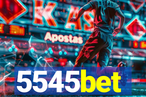 5545bet