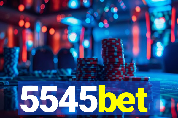 5545bet