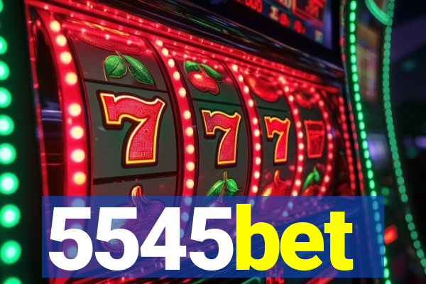 5545bet