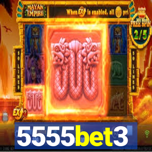5555bet3