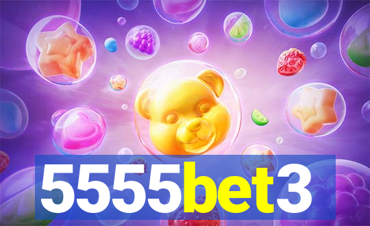 5555bet3