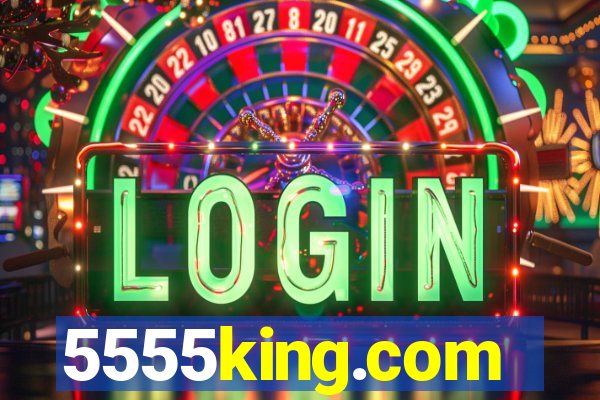5555king.com