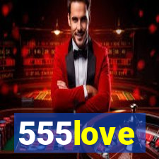 555love