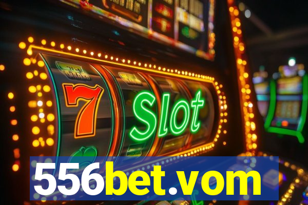 556bet.vom