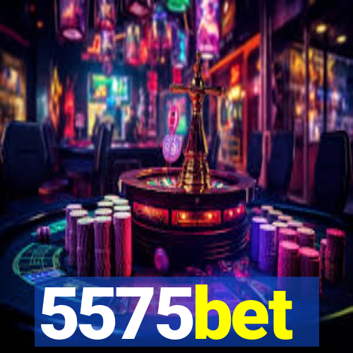 5575bet