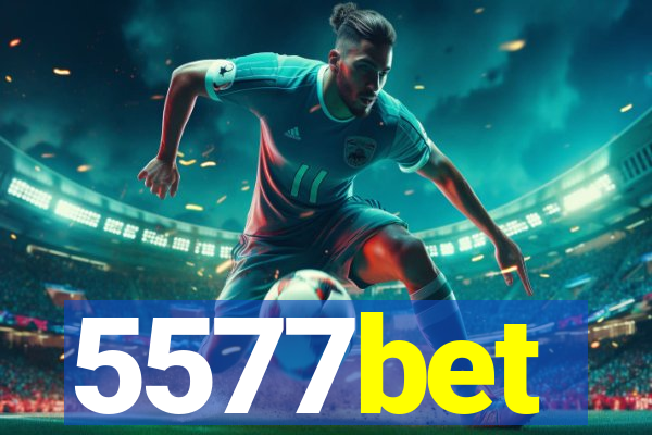 5577bet