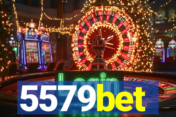 5579bet