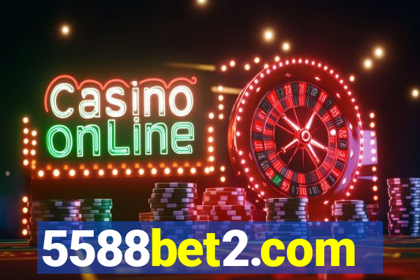 5588bet2.com