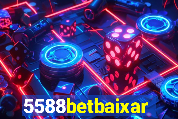 5588betbaixar