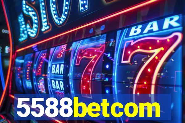 5588betcom